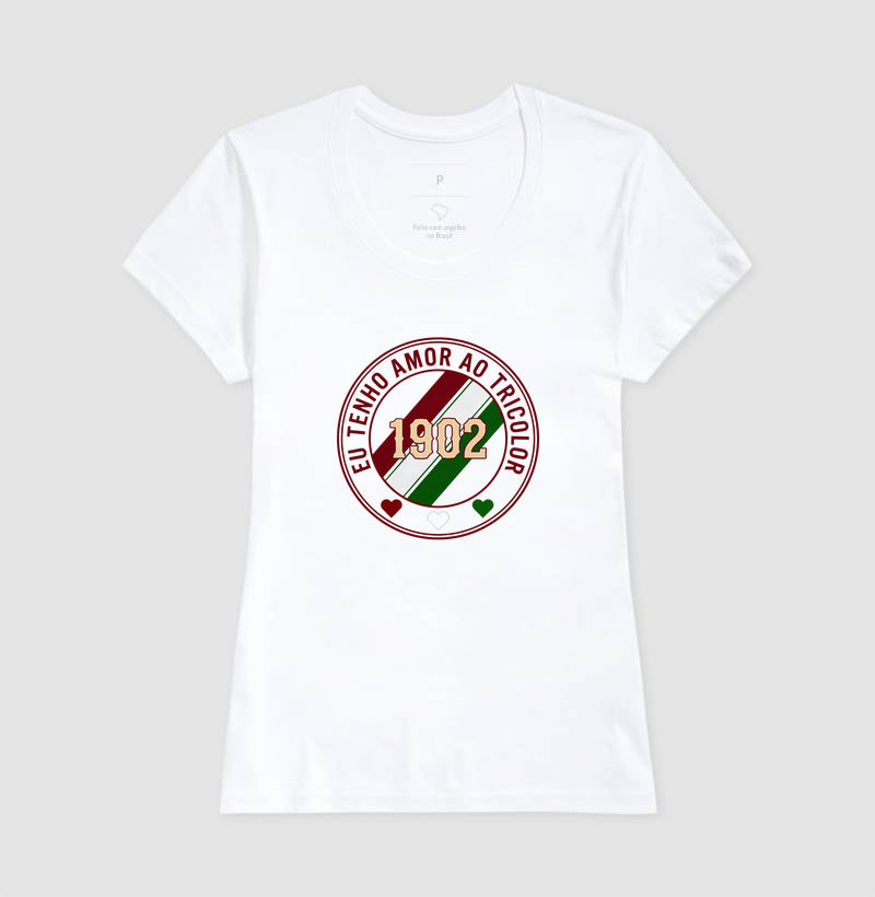 Camisa Eu Tenho Amor ao Tricolor 1902