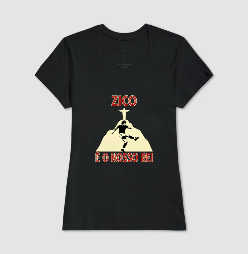 Camisa Zico é o Nosso Rei