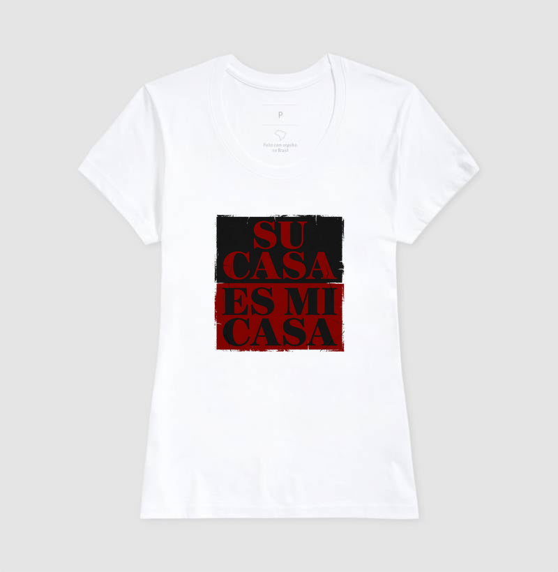Camisa Su Casa Es Mi Casa