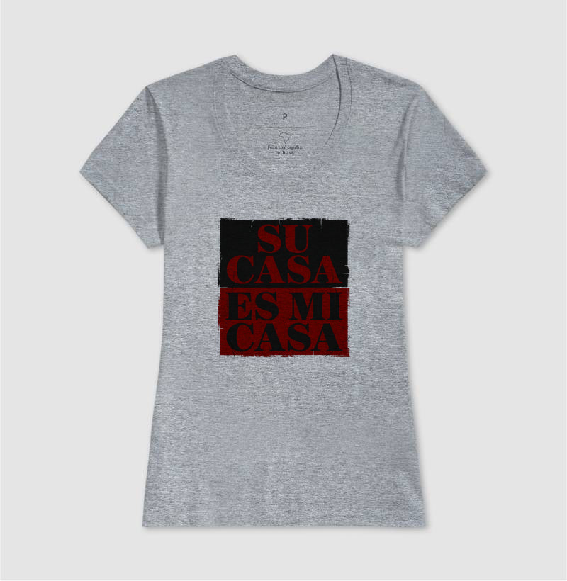 Camisa Su Casa Es Mi Casa