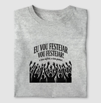 Camisa Vou Festejar